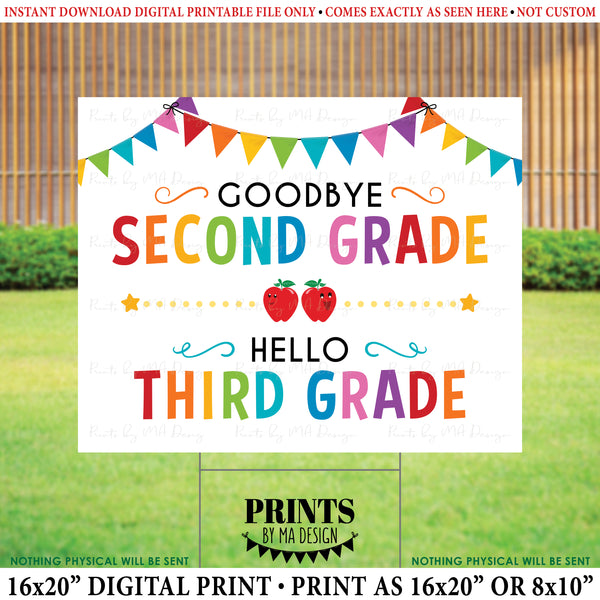 Goodbye Second Grade - Hello Third Grade, Last Day of 2nd Grade, Moving on to 3rd Grade, PRINTABLE 8x10/16x20” Last Day of School Sign <Instant Download>