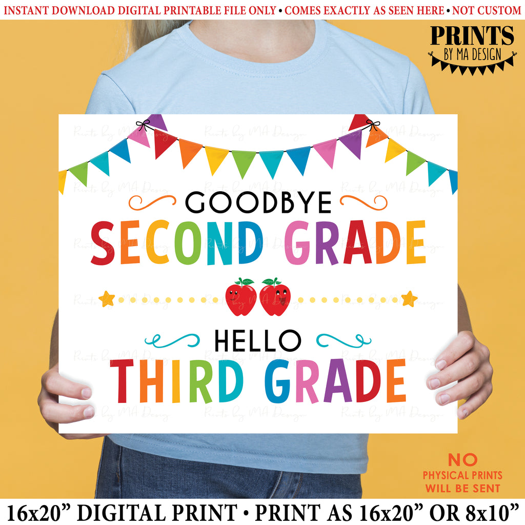 Goodbye Second Grade - Hello Third Grade, Last Day of 2nd Grade, Moving on to 3rd Grade, PRINTABLE 8x10/16x20” Last Day of School Sign <Instant Download>