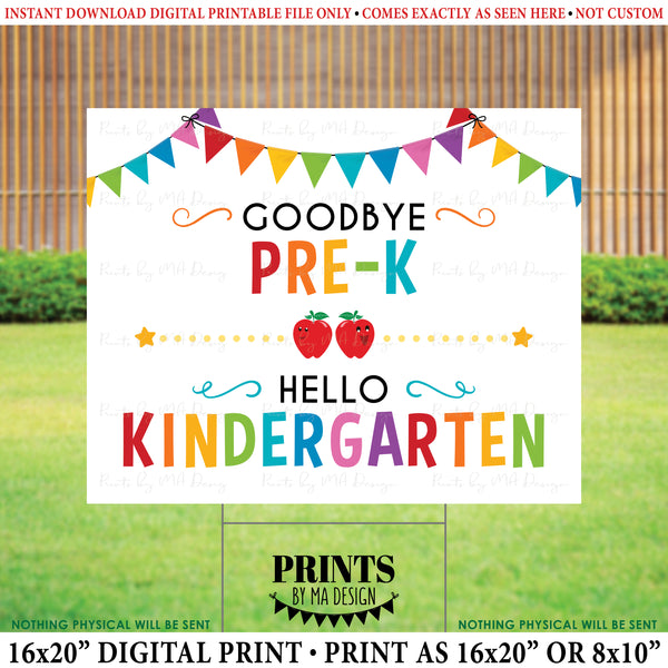 Goodbye Pre-K Hello Kindergarten, Last Day of Pre-K, Preschool, School's Out for Summer, PRINTABLE 8x10/16x20” Last Day of School Sign <Instant Download> (Copy)