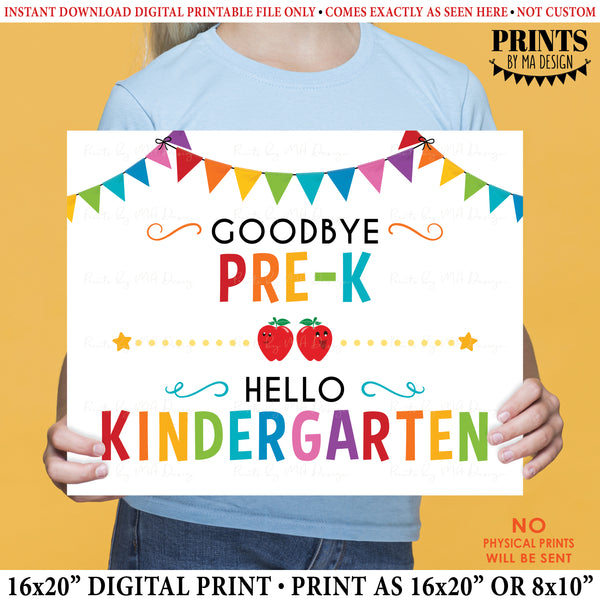 Goodbye Pre-K Hello Kindergarten, Last Day of Pre-K, Preschool, School's Out for Summer, PRINTABLE 8x10/16x20” Last Day of School Sign <Instant Download> (Copy)