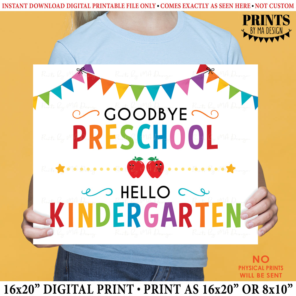 Goodbye Preschool Hello Kindergarten, Last Day of Pre-K, School's Out for Summer, PRINTABLE 8x10/16x20” Last Day of School Sign <Instant Download> (Copy) (Copy)