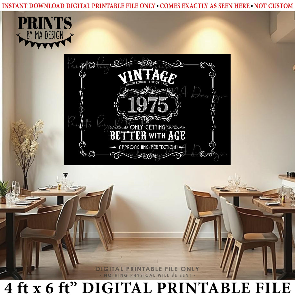 1975 Birthday Sign, Vintage Better with Age Poster, Whiskey Theme Decoration, PRINTABLE 48x72” Black & White Landscape 1975, Instant Download Digital Printable File