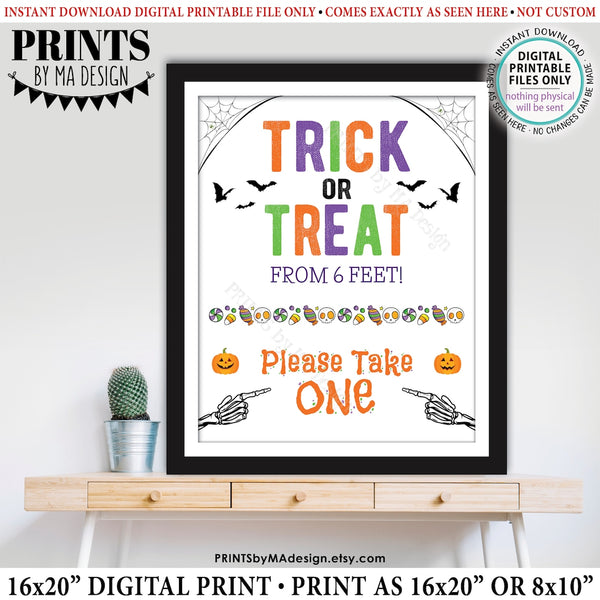 Trick or Treat From Six Feet, Please Take One, Social Distance Happy Halloween Candy Sign, PRINTABLE 8x10/16x20” Halloween Treat Sign, Instant Download Digital Printable File