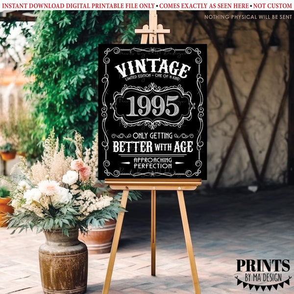 1995 Birthday Sign, Vintage Better with Age Poster, Whiskey Theme Decoration, PRINTABLE 8x10/16x20” Black & White Portrait 1995 Sign, Instant Download Digital Printable File