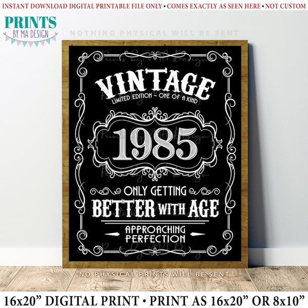 1985 Birthday Sign, Vintage Better with Age Poster, Whiskey Theme Decoration, PRINTABLE 8x10/16x20” Black & White Portrait 1985 Sign, Instant Download Digital Printable File