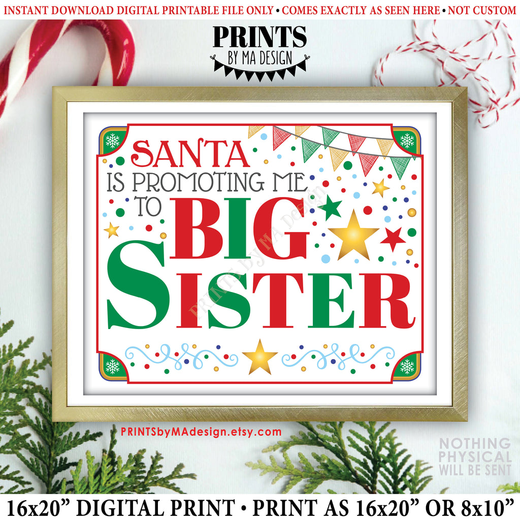 Christmas Pregnancy Announcement, Santa is Promoting me to Big Sister, PRINTABLE 8x10/16x20" X-mas Baby Reveal Sign (Instant Download)