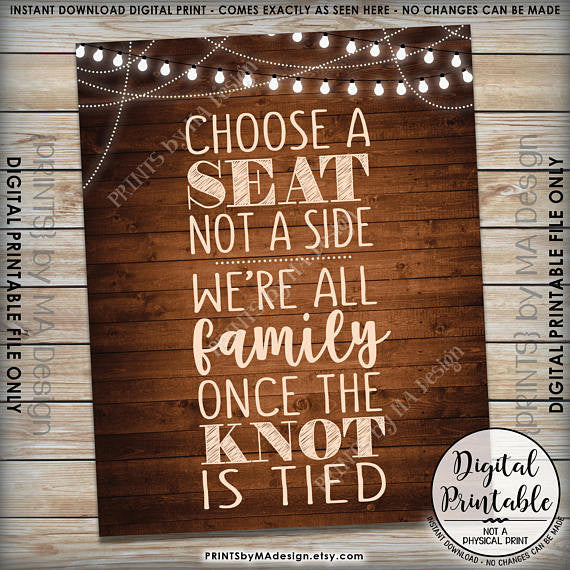 Choose a Seat Not a Side We're All Family Once the Knot is Tied, Wedding Seating Sign, 8x10/16x20” Brown Rustic Wood Style Printable <Instant Download> - PRINTSbyMAdesign