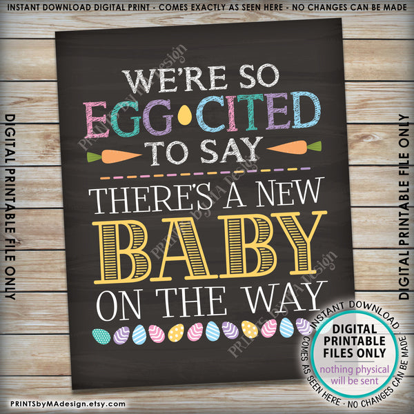 Easter Pregnancy Announcement, So Egg-Cited there's a Baby on the Way, Excited for Baby, PRINTABLE Chalkboard Style New Baby Reveal Sign, Print as 8x10" or 16x20", Instant Download Digital Printable File - PRINTSbyMAdesign